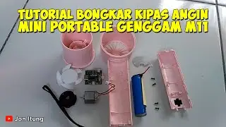 Tutorial Bongkar Kipas Angin Mini Portable Genggam M11