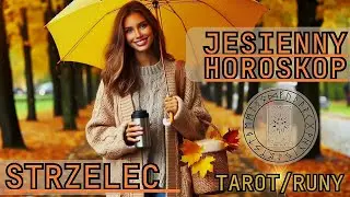 ☂️ STRZELEC ☂️🍁&ndash; JESIENNY H0ROSKOP 2025 | Tarot & Talizman z  Run na jesień🍂