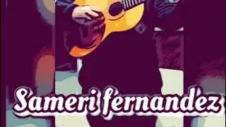 Sameri fernandez voy dando vuelta