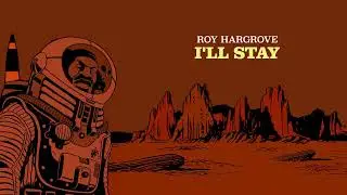Roy Hargrove  - I'll Stay (Live  @Jazz à Vienne , 2009) {Official Audio}