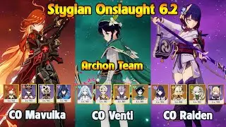 Stygian Onslaught 6.2 Fearless C0 Mavuika - C0 Venti - C0 Raiden Archon Team
