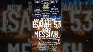 ISAIAH 53 IS TALKING ABOUT JESUS CHRIST! MESSIAH MASTER! RABBI! ABBA! ABBA! GRACE! GRACE! OSAS!