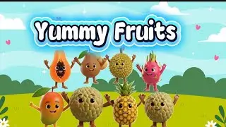 Yummy Fruits Song | Learn 9 Tropical Fruit Names (6x Repetition!) | Kids Learning Songs