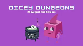 Dicey Dungeons 28 August (Full Stream)