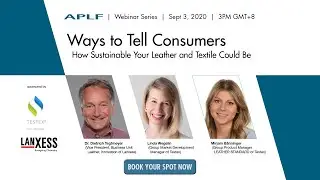 APLF Webinar: Ways to Tell Consumers How Sustainable Your Leather And Textile could be