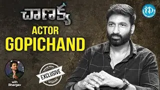 Chanakya Movie Actor Gopichand Exclusive Interview || Talking Movies With iDream