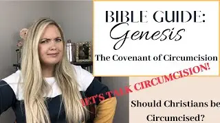The Covenant of Circumcision-Genesis 17- Bible Guide