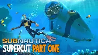 Subnautica (Full Game) - Supercut Part One