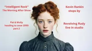 Pat & Molly heading to SXSW 1999! Part 2