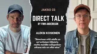 Direct Talk - Aleksi Koskinen