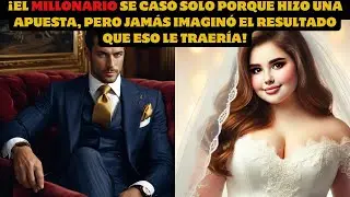 Millonario se casa con mujer con sobrepeso, SIN EMBARGO, tuvo un FINAL INIMAGINABLE.