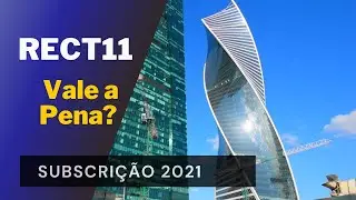RECT11 Vale a Pena Subscrever 2021? #21