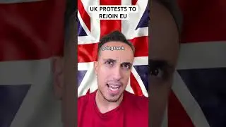 UK Protests To Rejoin EU
