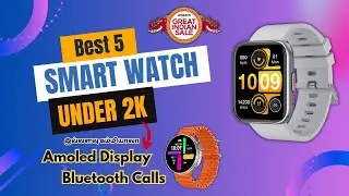 💢💥என்னாது Under ₹2k-ல Amoled Display + BT Call Smart Watchஆ🤯 Amazon Offer Price⚡⚡#smartwatch #amoled