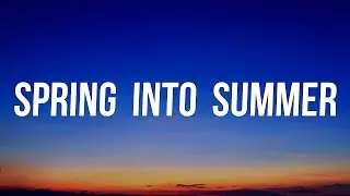 Lizzy McAlpine - Spring Into Summer (Lyrics)