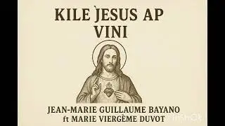Kil&egrave; JESUS ap vini,li vini dejar (official Audio) BAY YYANO FT VIERGE 