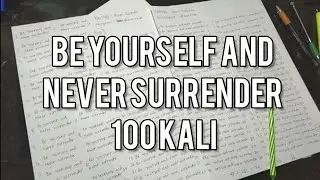 100 KALI NULIS BE YOURSELF AND NEVER SURRENDER