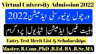 Virtual University Admission Open 2022| How To Apply online In Vu| Complete Details in 1 Video |