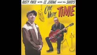 Rusty Pinto with CC Jerome And His Savoys - Flirty Mae