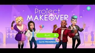 Project Makeover Day 1 Gameplay &ndash; Makeovers, Drama & Fun!