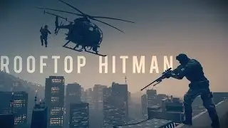 The Rooftop Hitman
