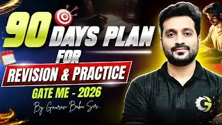 90 Days GATE 2026 Revision Plan | Mechanical Engineering | Study Smart Not Hard
