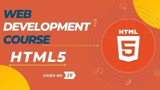 HTML5 TUTORIAL : 14 | FULL STACK WEB DEVELOPMENT COURSE | BANGLA TUTORIAL | SOFT CODER BD