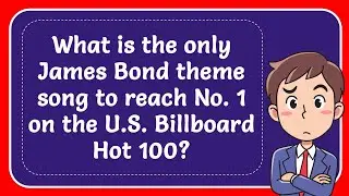What is the only James Bond theme song to reach No. 1 on the U.S. Billboard Hot 100? Answer