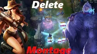 League of Legends Delete Montage