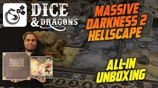 Dice and Dragons - Massive Darkness 2 Hellscape All-In Unboxing