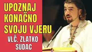 ZLATKO SUDAC RASKRINKAVA NAŠE LAŽI I POUČAVA NAS BOŽJEM PUTU