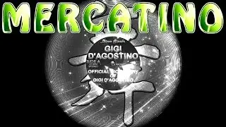 Gigi D'Agostino - Mercatino