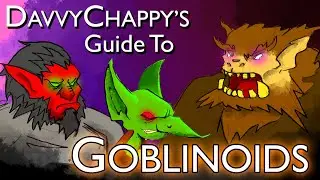 Davvy's D&D 5e Goblinoid Guide