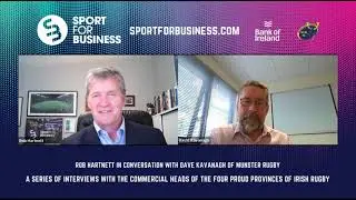Sport for Business with Dave Kavanagh of Munster Rugby 2021