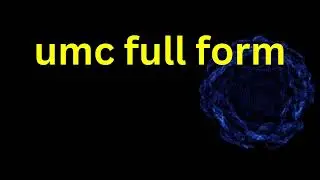 UMC full form