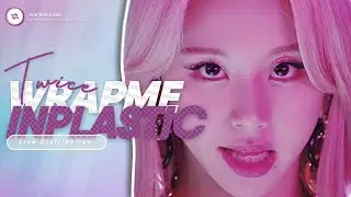 How would TWICE sing 'WRAP ME IN PLASTIC' (MOMOLAND x CHROMANCE) || Line Distribution ||