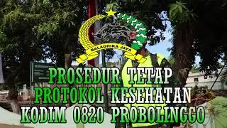 Prosedur Tetap Protokol Kesehatan Kodim 0820/Probolinggo
