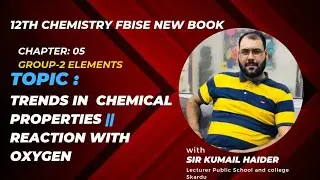 Chapter:5|Group-2 Elements || Lecture:3 ||Reaction with Oxygen || FBISE 12th Chemistry New Book