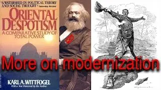 Oriental Despotism - the problem with Modernization theory | Why the West is Strong