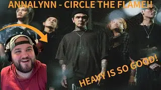Annalynn - Circle The Flame | Loving the heaviness! {Reaction}