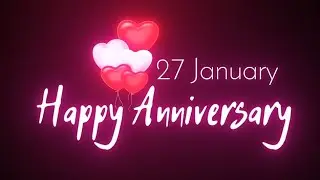 27 January Anniversary Status | Black Screen Anniversary Status | Happy Anniversary Wish Neon Effect