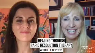 3: Healing Through Rapid Resolution Therapy With Dr. Louise Peters