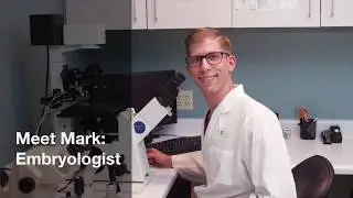 Meet Mark: TFC's Embryologist & Lab Manager