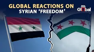 Assad's Downfall: World Reactions On Bashar al-Assad&rsquo;s Ouster And Syria&rsquo;s Future |#syriacrisis