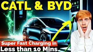 CATL & BYD's Rapid 6C Battery Charging is Finally Here.