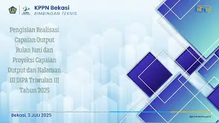 Bimbingan Teknis Pengisian Capaian Output, Target Output dan Halaman III Triwulan 3 Tahun 2025
