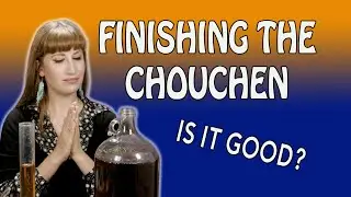 Chouchen - Переливание и розлив!