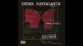 UNDER SURVALANCE (VERBAL ASSULT)ON ONE FEAT 3XCRAZY