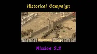 🏰 Stronghold Crusader | Historical campaign | Saladin's Conquest | Mission 2.2 | MKB Gaming 🎮