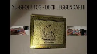 Unboxing YU-GI-OH! TCG - DECK LEGGENDARI II - ITA (4K) (sub ITA-ENG)